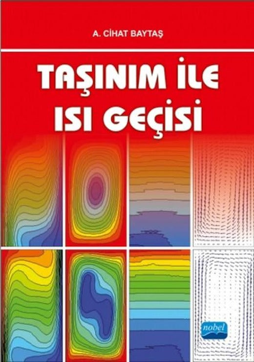 Taşınım ile Isı Geçişi | Nobel Akademik Yayıncılık (İnce Kapak)