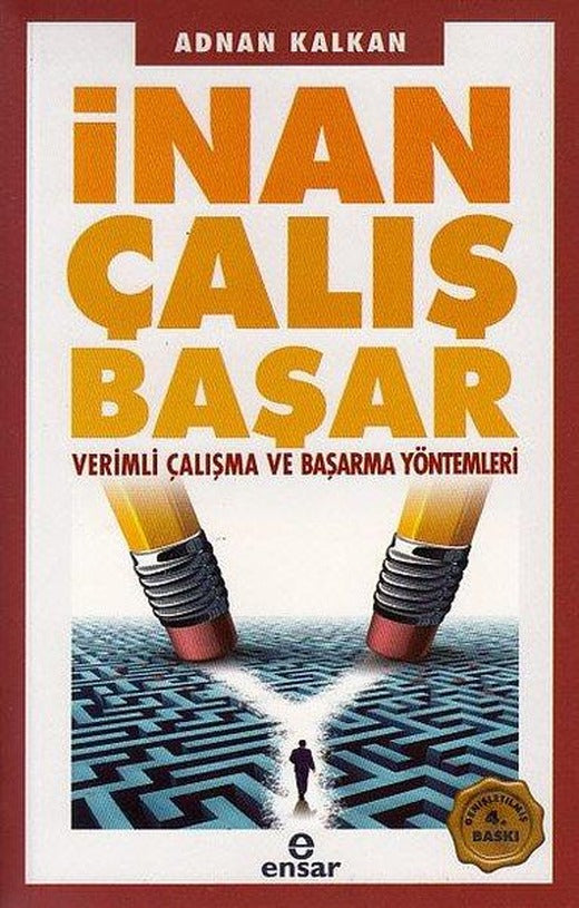 İnan Çalış Başar - Verimli Çalışma ve Başarma Yöntemleri | Ensar Neşriyat (e-Kitap)