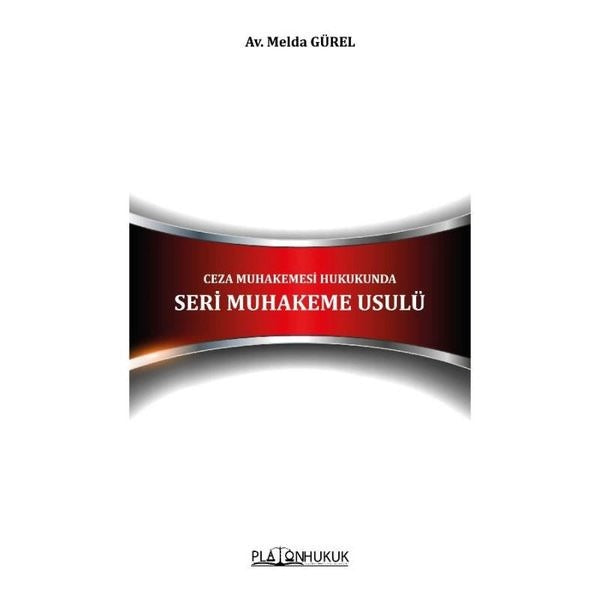 Ceza Muhakemesi Hukukunda Seri Muhakeme Usulü