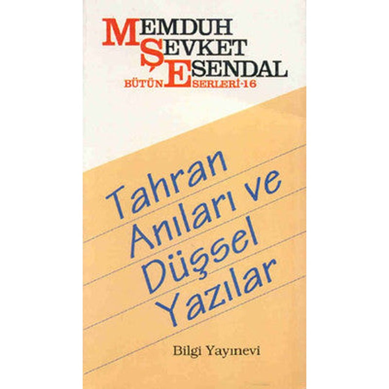 Tahran Anıları ve Düşsel Yazılar | Bilgi Yayınevi