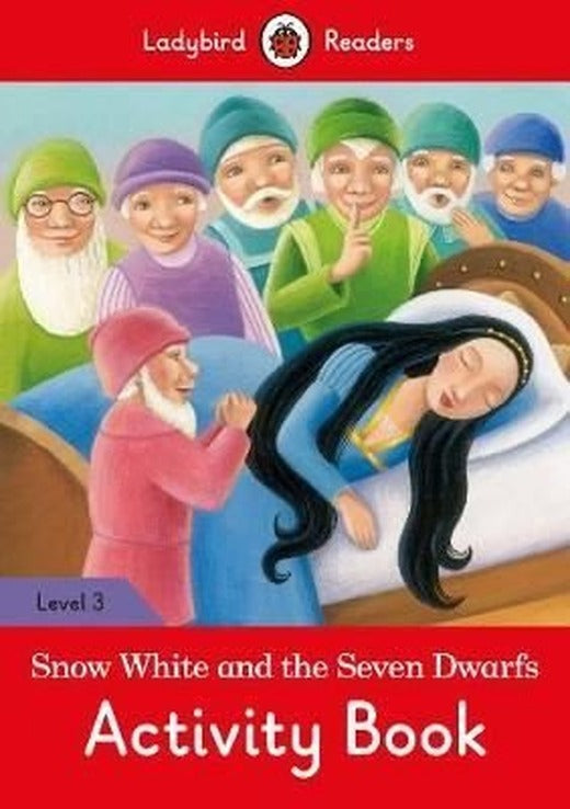 Snow White and the Seven Dwarfs Activity Book- Ladybird Readers Level 3 | Ladybird Books