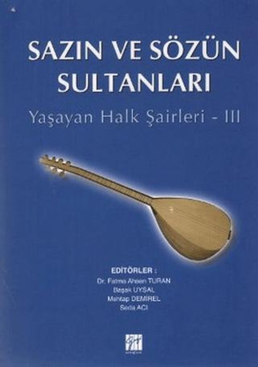 Sazın ve Sözün Sultanları 3 | Gazi Kitabevi (Ciltsiz)