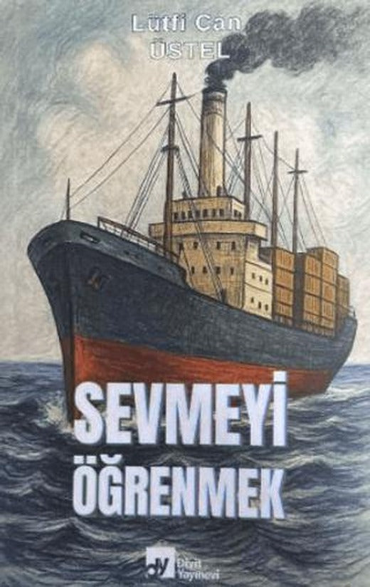 Sevmeyi Öğrenmek | Divit Kitabevi (Ciltsiz)