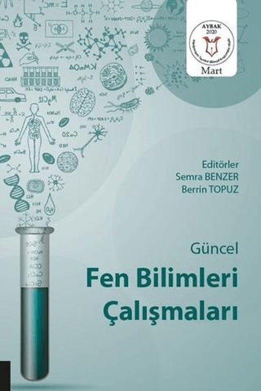 Güncel Fen Bilimleri Çalışmaları (AYBAK 2020 Mart) | Akademisyen Kitabevi (Ciltsiz)