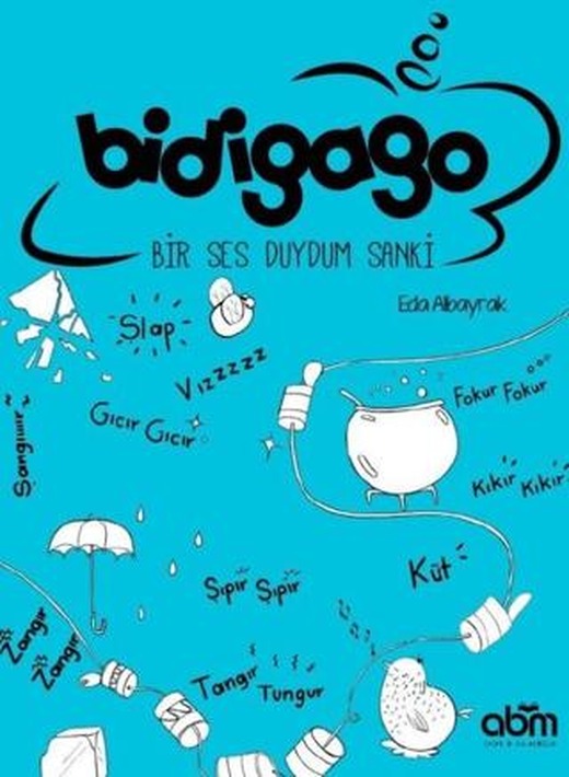 Bidigago - Bir Ses Duydum Sanki | Abm Yayınevi (Ciltsiz)