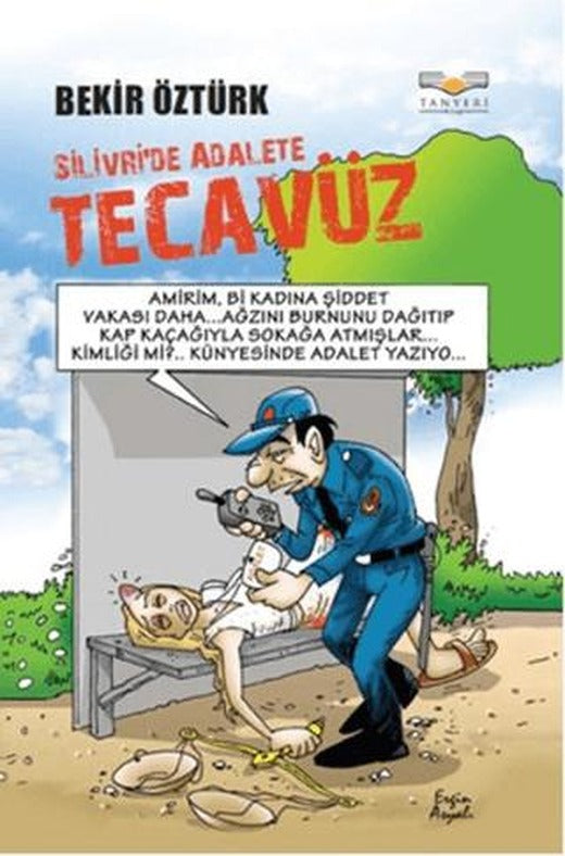 Silivri’de Adalete Tecavüz | Tanyeri Kitap (Ciltsiz)