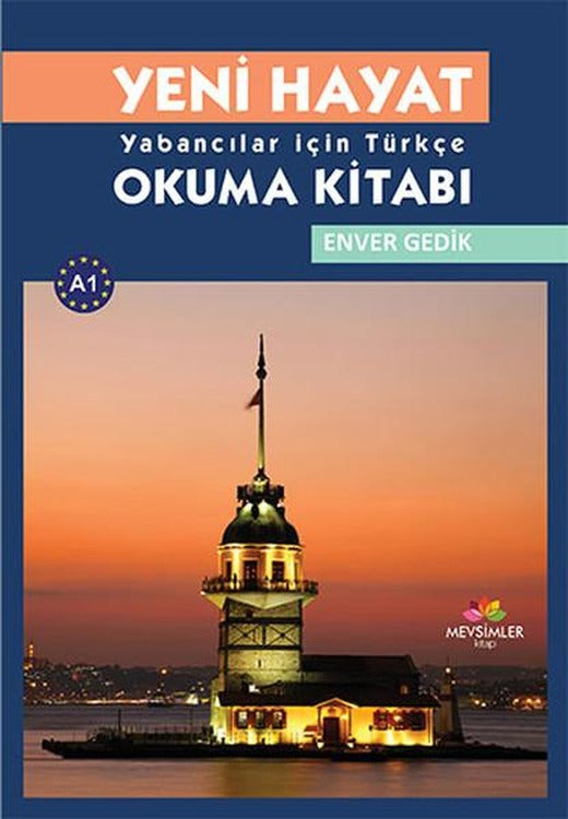 Yeni Hayat Yabancılar İçin Türkçe Okuma Kitabı | Mevsimler Kitap (İnce Kapak)