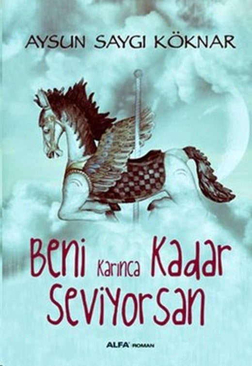 Beni Karınca Kadar Seviyorsan | Alfa Yayınları