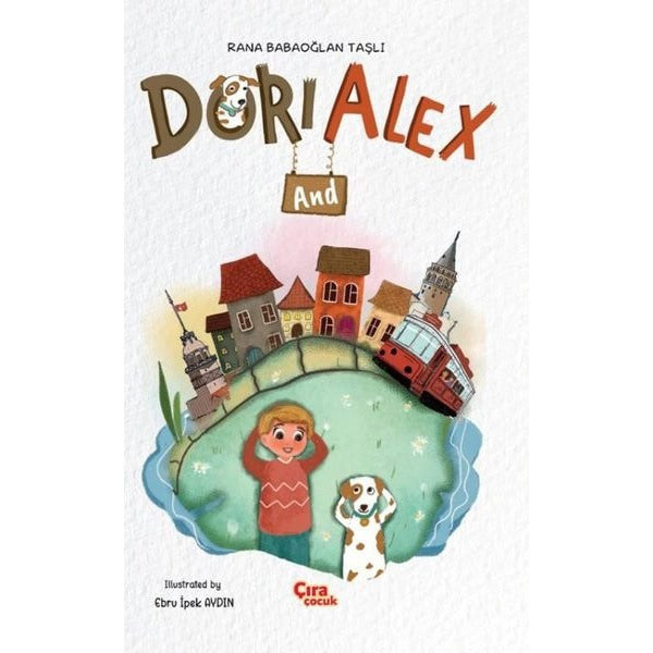 Dori and Alex | Çıra Çocuk Yayınları (İnce Kapak)