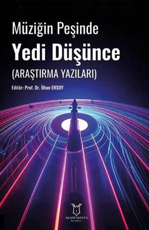 Müziğin Peşinde Yedi Düşünce (Araştırma Yazıları)