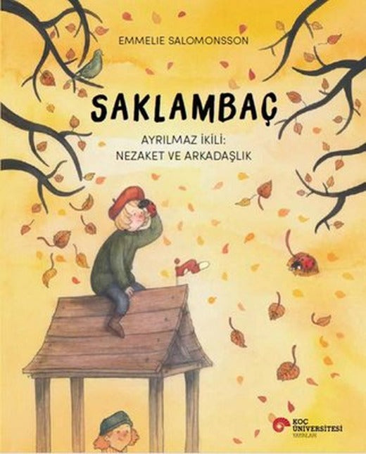 Saklambaç - Ayrılmaz İkili: Nezaket ve Arkadaşlık | Koç Üniversitesi Yayınları