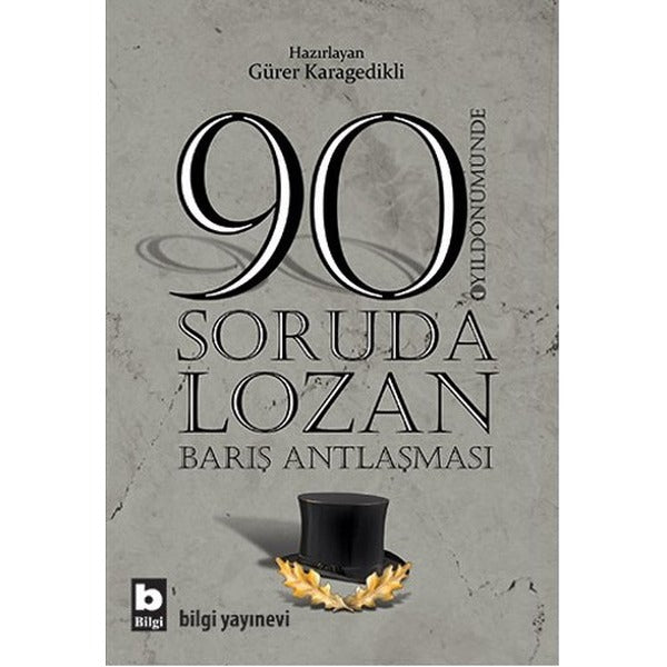 90 Soruda Lozan | Bilgi Yayınevi