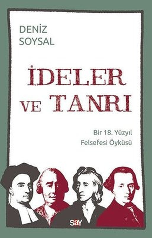 İdeler ve Tanrı - Bir 18. Yüzyıl Felsefesi Öyküsü | Say Yayınları