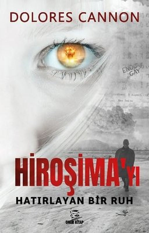 Hiroşima'yı Hatırlayan Bir Ruh | Onur Kitap (İnce Kapak)