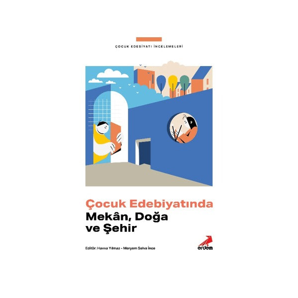 Çocuk Edebiyatında Mekan, Doğa ve Şehir