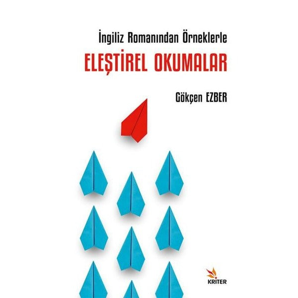 İngiliz Romanından Örneklerle Eleştirel Okumalar | Kriter (İnce Kapak)