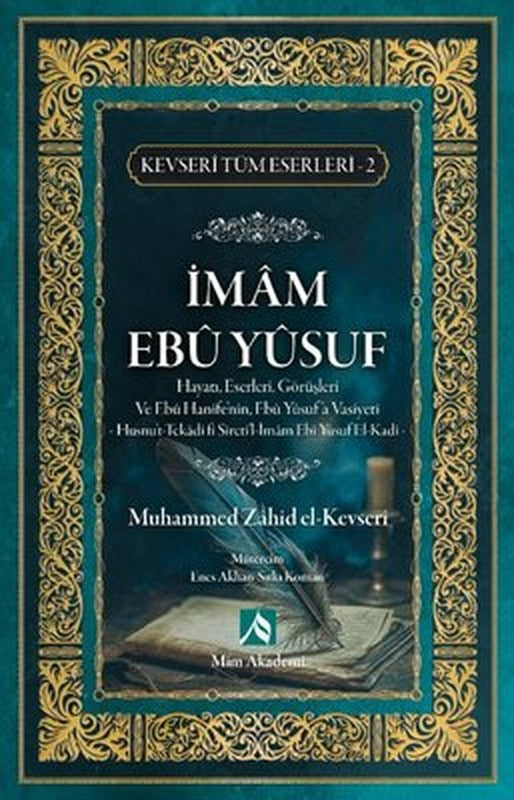 İmam Ebu Yusuf Hayatı Eserleri Görüşleri - Kevseri Tüm Eserleri 2 | Mim Akademi (İnce Kapak)