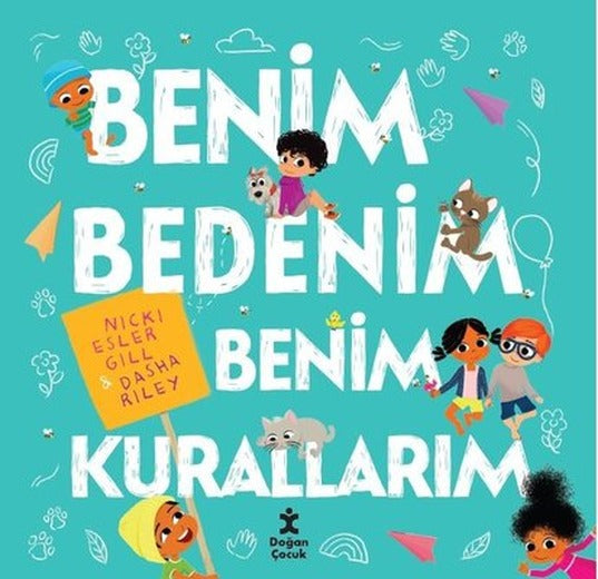 Benim Bedenim Benim Kurallarım | Doğan Çocuk (İnce Kapak)