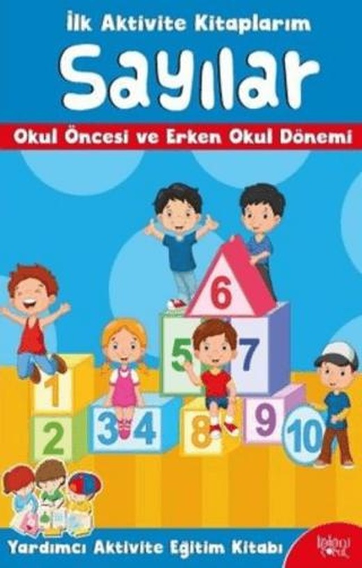 İlk Aktivite Kitaplarım - Sayılar | Koloni Çocuk (Ciltsiz)