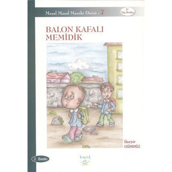 Balon Kafalı Memidik | Küçük Ev Yayınları