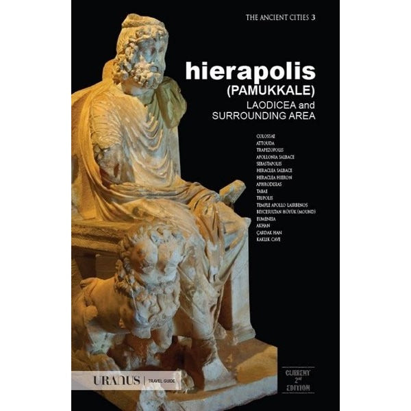 Hierapolis - Pamukkale Laodicea And Surrounding | URANUS (İnce Kapak)
