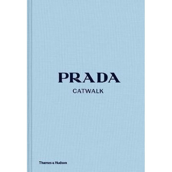 Prada Catwalk: The Complete Collections