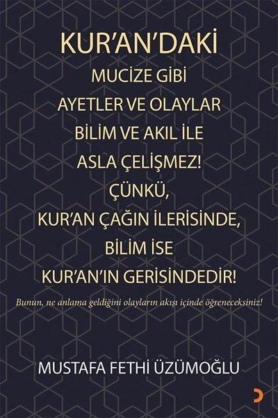 Kurandaki Mucize Gibi Ayetler ve Olaylar Bilim ve Akıl ile Asla Çelişmez! Çünkü Kuran Çağın İleri | Cinius (İnce Kapak)  - Resim 1