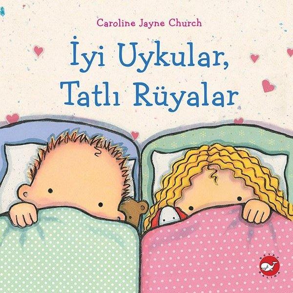 İyi Uykular Tatlı Rüyalar | Beyaz Balina Yayınları (İnce Kapak)  - Resim 1