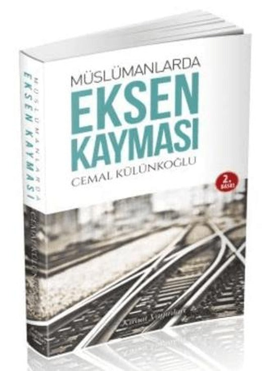 Müslümanlarda Eksen Kayması | Kıraat Yayınları (Ciltsiz)