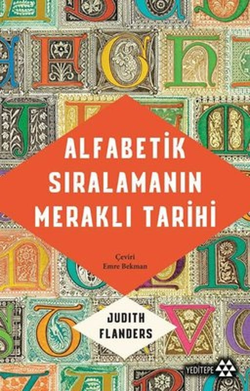 Alfabetik Sıralamanın Meraklı Tarihi | Yeditepe Yayınevi
