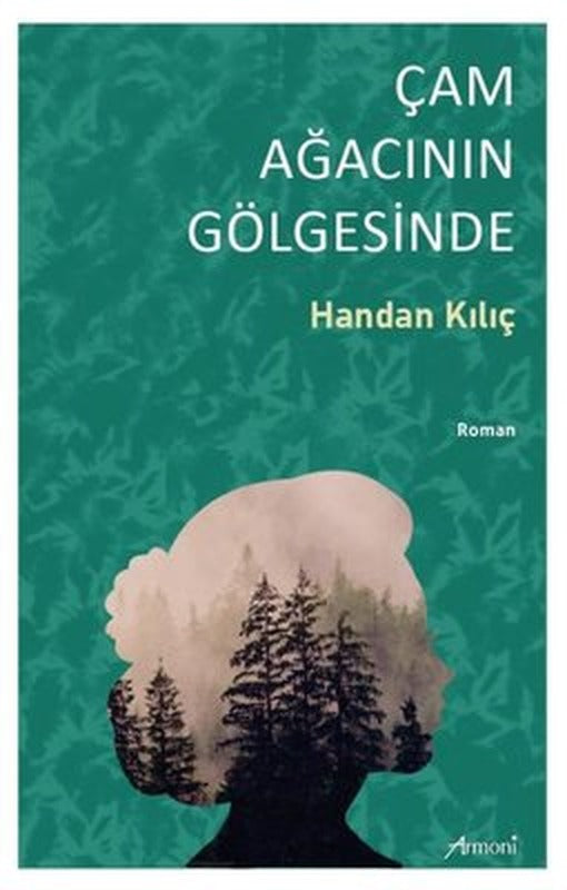 Çam Ağacının Gölgesinde | Armoni