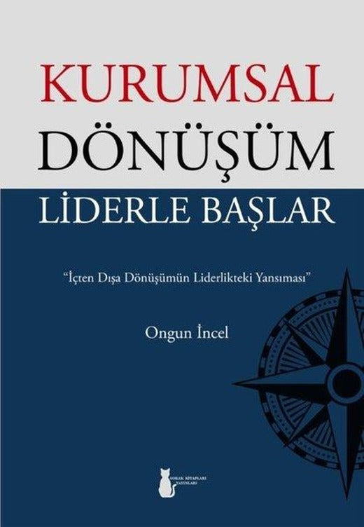 Kurumsal Dönüşüm Liderle Başlar | Sokak Kitapları Yayınları (İnce Kapak)