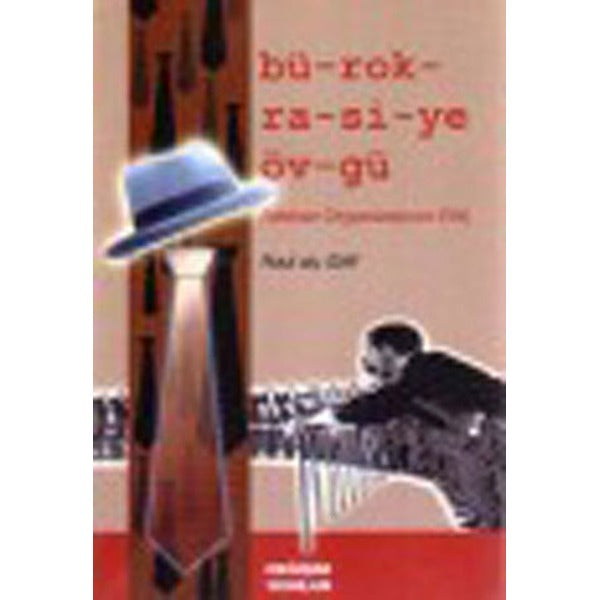 Bürokrasiye Övgü