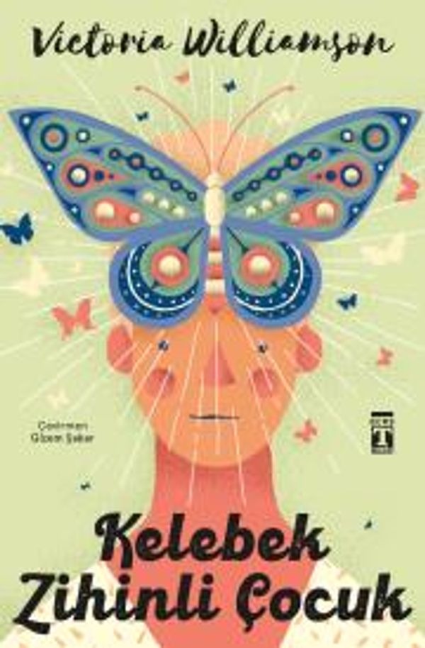 Kelebek Zihinli Çocuk | Genç Timaş