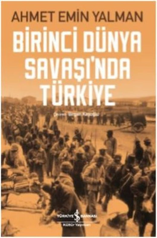 Birinci Dünya Savaşı'nda Türkiye | İş Bankası Kültür Yayınları