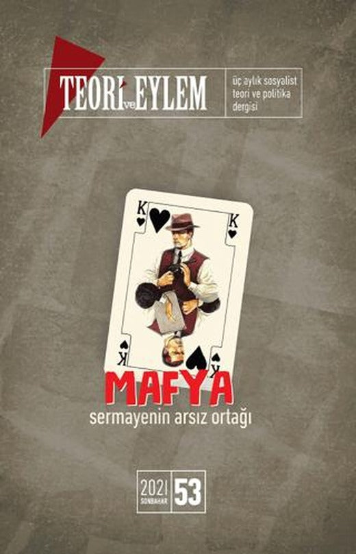 Teori ve Eylem Dergisi Sayı: 53 Sonbahar 2021 | Teori ve Eylem Dergisi Yayınları (Ciltsiz)