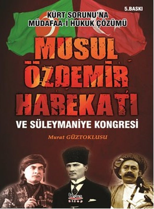 Musul Özdemir Harekatı ve Süleymaniye Kongresi | A.Barış Kitapevi