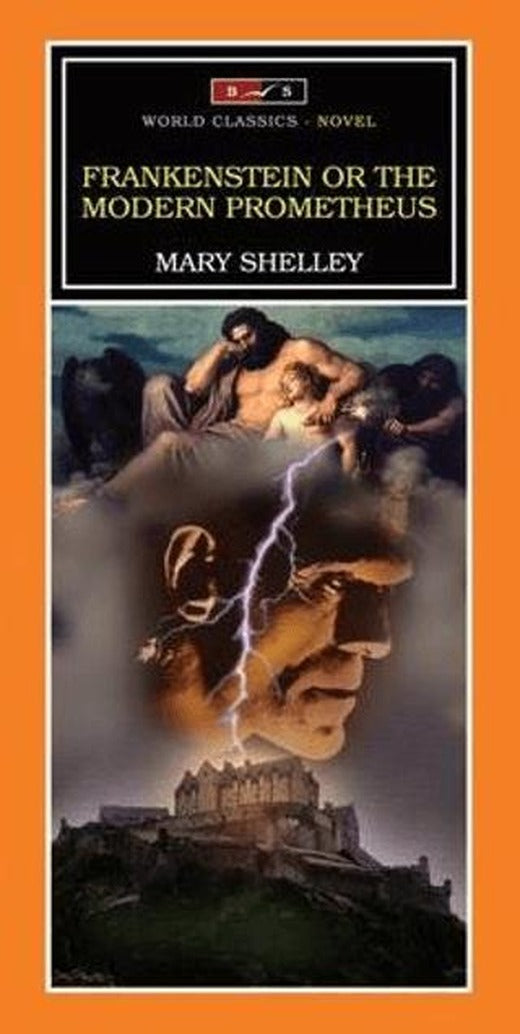 Franskenstein Or The Modern Prometheus