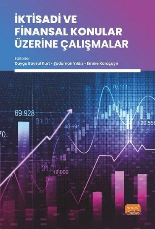İktisadi ve Finansal Konular Üzerine Çalışmalar | Nobel Bilimsel Eserler (İnce Kapak)