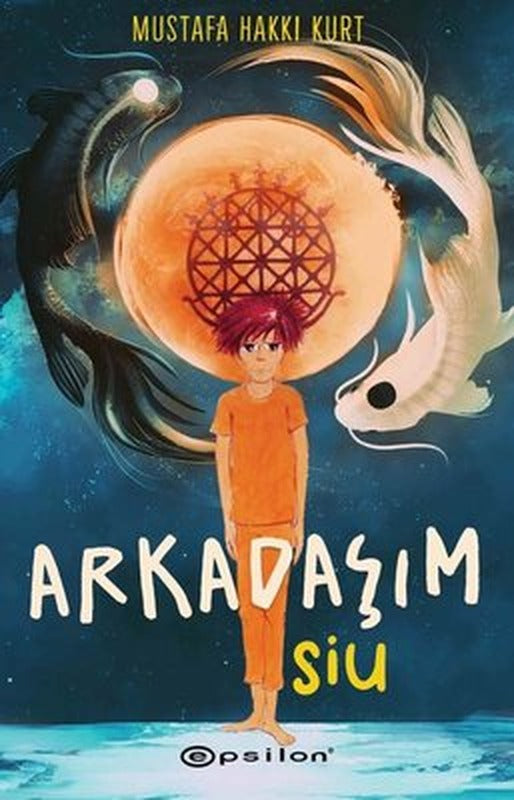 Arkadaşım Siu | Epsilon Yayınevi