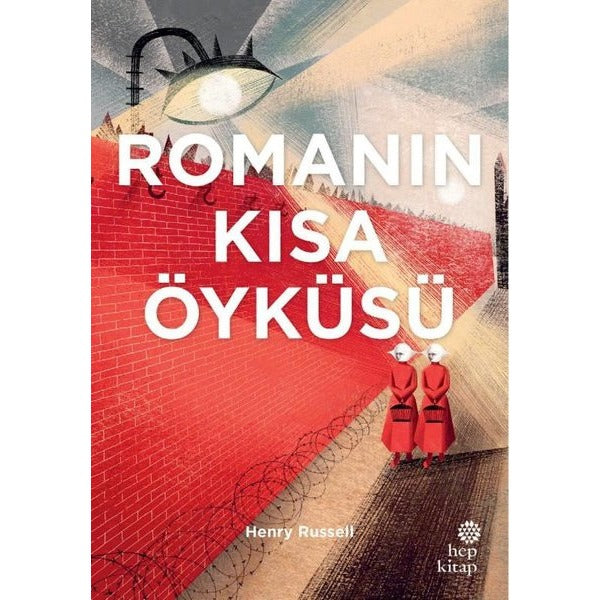 Romanın Kısa Öyküsü | Hep Kitap