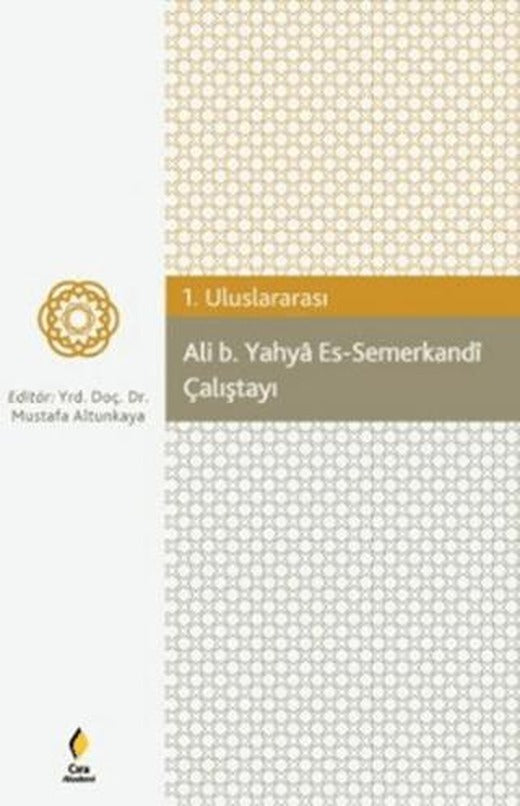 Ali b. Yahya Es-Semerkandi Çalıştayı | Çıra Yayınları (Ciltsiz)