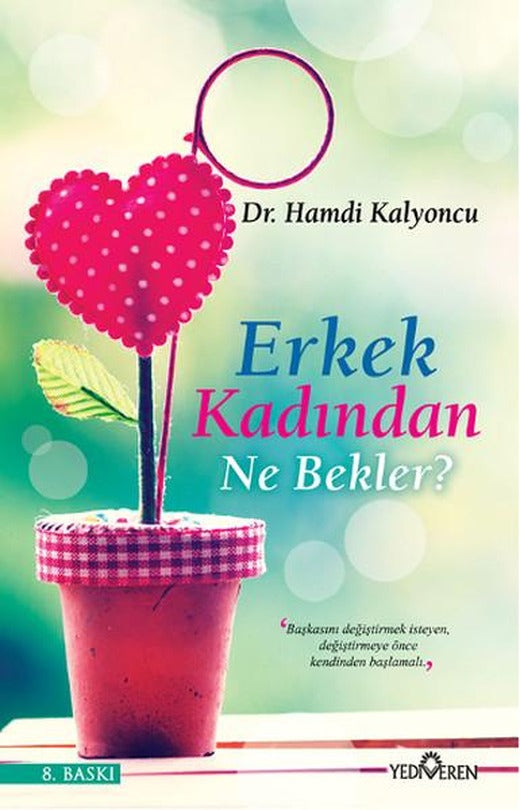 Erkek Kadından Ne Bekler? | Yediveren Yayınları (İnce Kapak)