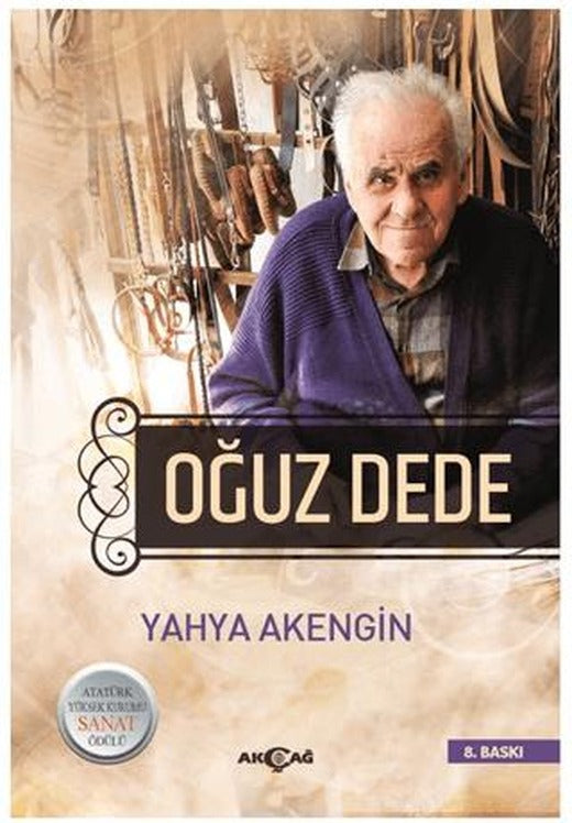 Oğuz Dede | Akçağ Yayınları (Ciltsiz)