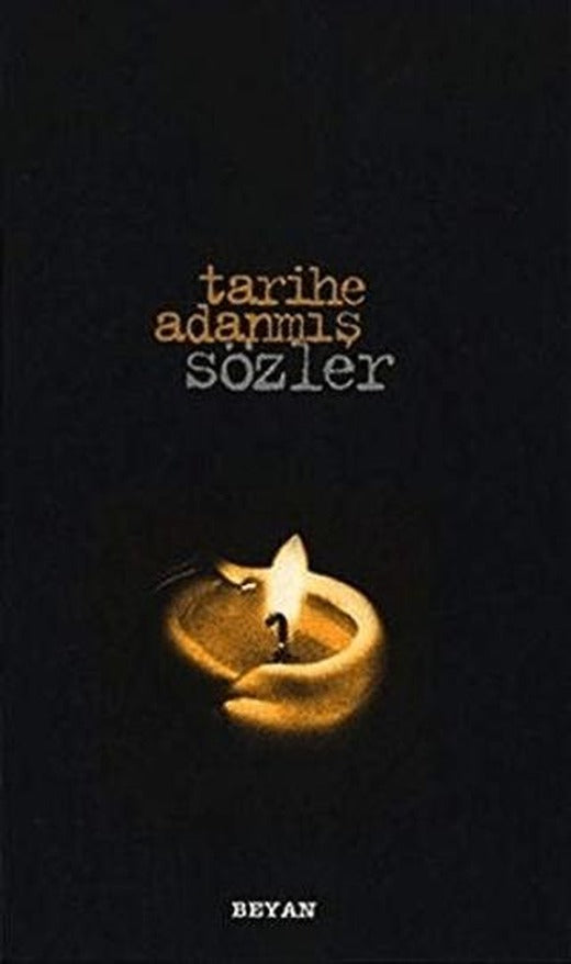 Tarihe Adanmış Sözler (Küçük Boy)