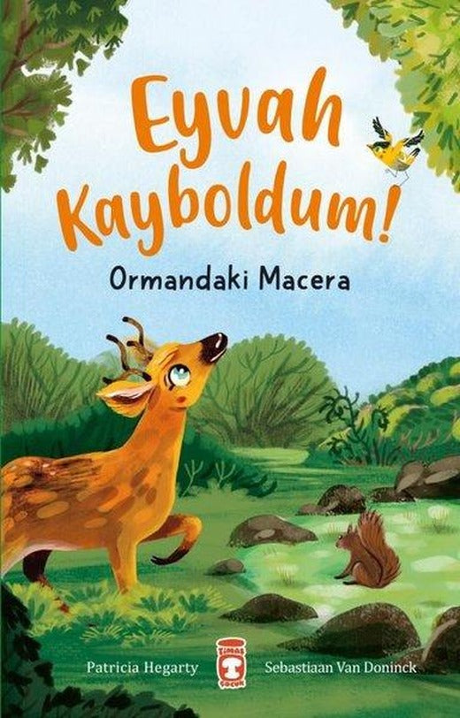 Eyvah Kayboldum! Ormandaki Macera | Timaş Çocuk (İnce Kapak)