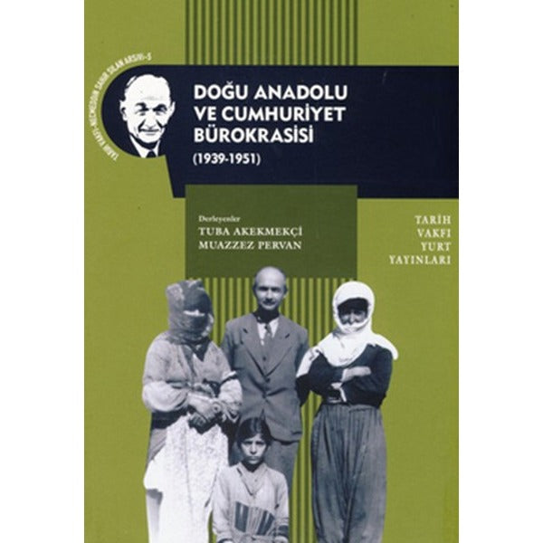 Doğu Anadolu ve Bürokrasi | Tarih Vakfı Yurt Yayınları