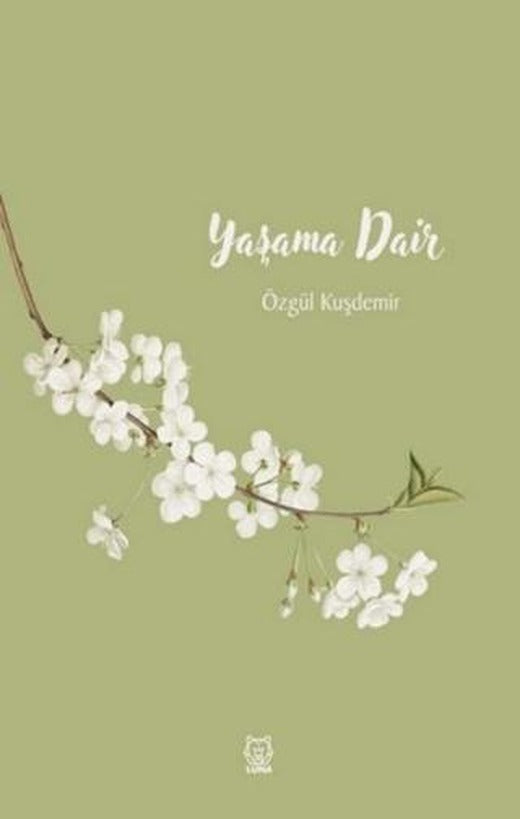 Yaşama Dair | Luna Yayınları (Ciltsiz)