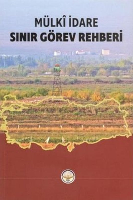 Mülki İdare Sınır Görev Rehberi | TİAV