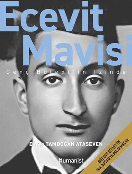 Ecevit Mavisi - Genç Bülent'in İzinde | Humanist Kitap Yayıncılık (İnce Kapak)